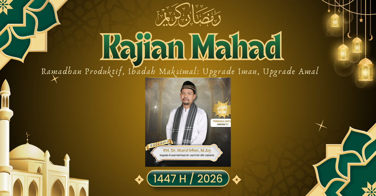 Ma’had Al-Jami’ah UIN Jakarta Gelar Kajian Strategis: Tingkatkan Kualitas Iman dan Amal di Era Produktif