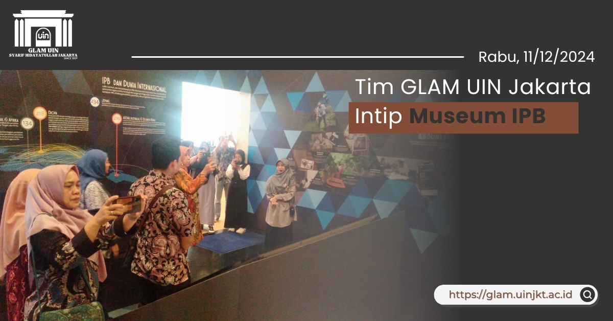 Tim GLAM UIN Jakarta Intip Museum IPB