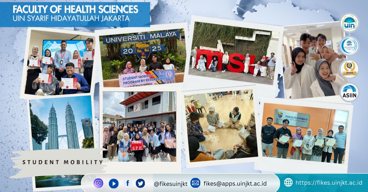 Strengthening Global Competence: UIN Jakarta's Faculty of Health Sciences (FIKES) Students Participate in Academic Mobility Programs at Three Malaysian Campuses from November to December 2025