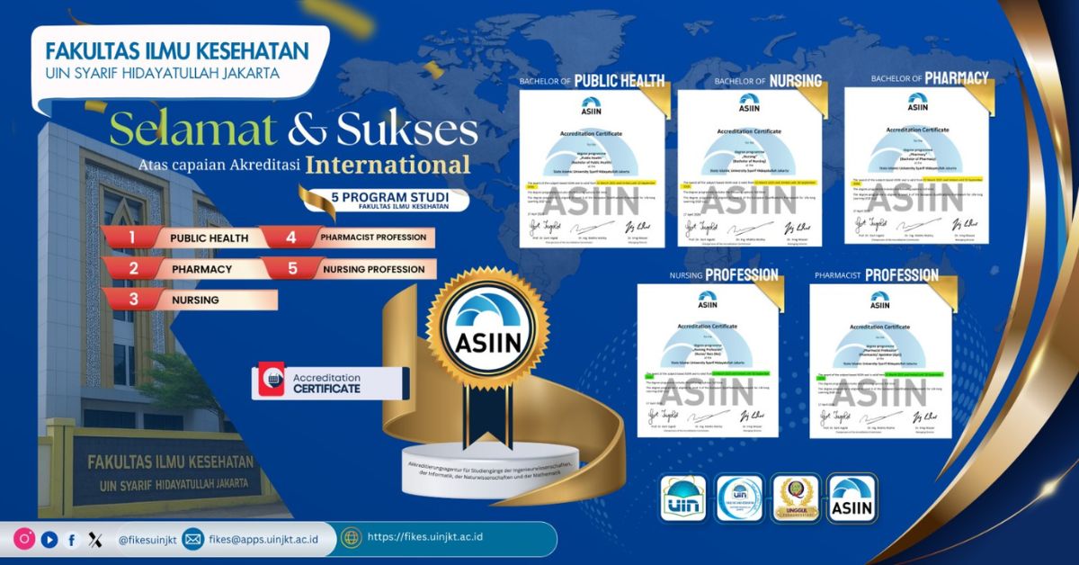 Menembus Standar Internasional: FIKES UIN Jakarta Raih Akreditasi Internasional ASIIN