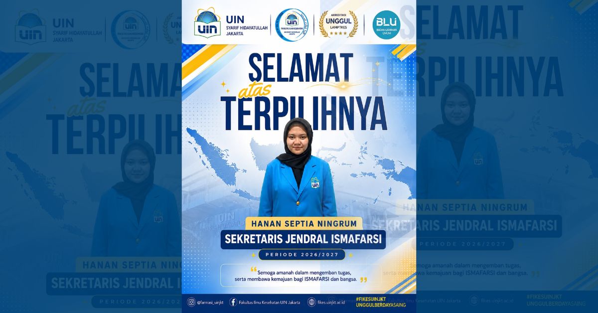 Mahasiswa Farmasi UIN Syarif Hidayatullah Jakarta Terpilih sebagai Sekretaris Jenderal ISMAFARSI Periode 2026–2027