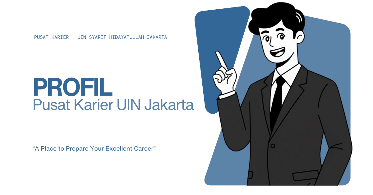 PROFIL PUSAT KARIER UIN JAKARTA